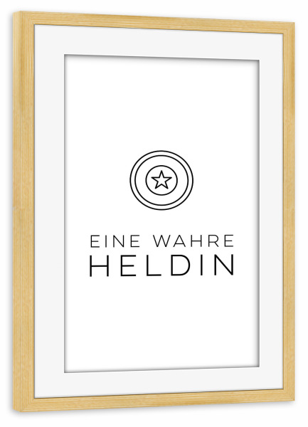 Poster mit Rahmen kiefer "Heldin" artboxONE - Typografie,Schwarzweiß - Krankenschwester,Frau,Frauen,Beruf,Schichtdienst,Polizistin