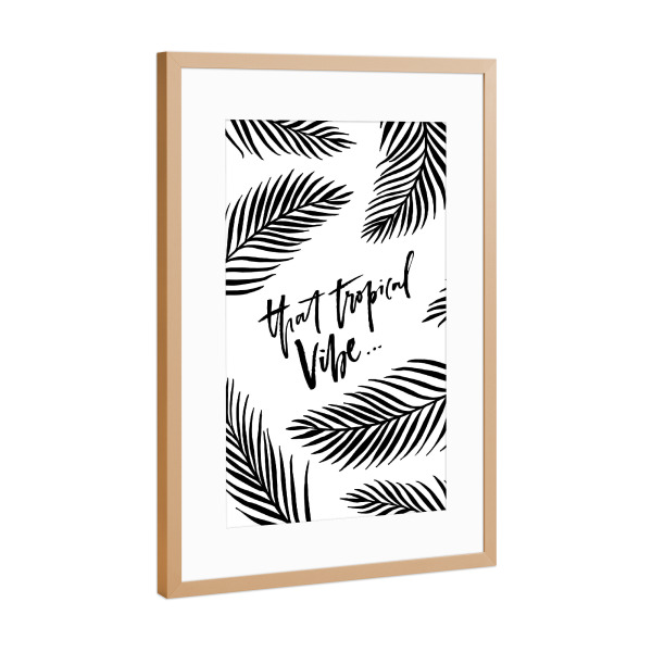 Poster mit Rahmen Kupfer "That Tropical Vibe - Palm Leaves" artboxONE - Typografie,Schwarzweiß - Summer,Quote,Inspiration