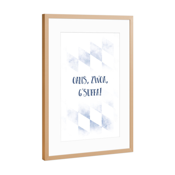 Poster mit Rahmen Kupfer "Typisch Bayern OANS, ZWOA, G'SUFFA" artboxONE - Typografie - Bayrisch,Trinkspruch,Alkohol,Bier