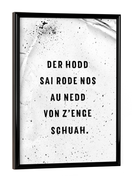 Poster mit schwarzem Rahmen "Die Schwaben und der liebe Alkohol" artboxONE - Typografie,Schwarzweiß - Schwäbisch,Dialekt