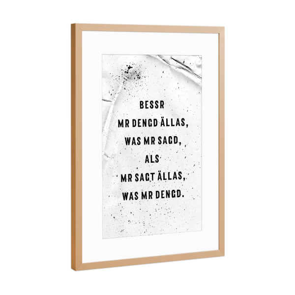 Poster mit Rahmen Kupfer "Schwäbisch BESSR MR DENGD ÄLLAS" artboxONE - Typografie,Schwarzweiß - Dialekt,Weisheit