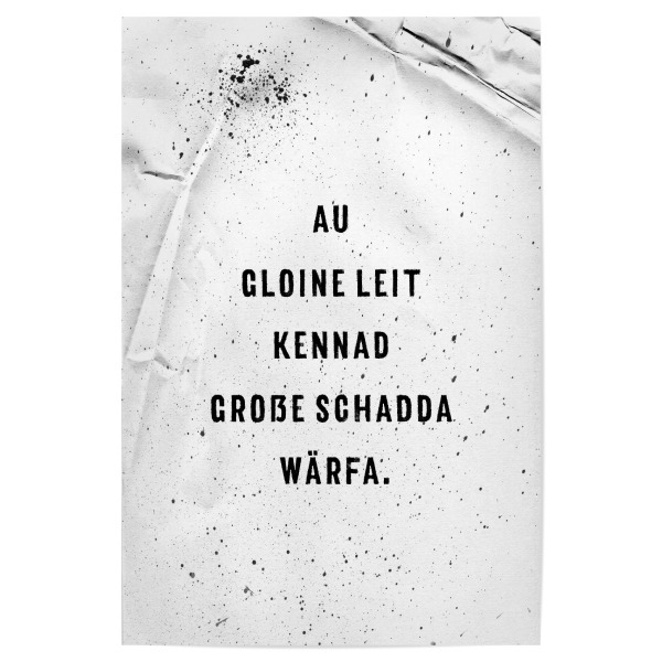 Poster 30x20 cm "GLOINE LEIT, GROßE SCHADDA" artboxONE - Typografie,Schwarzweiß - Schwäbisch,Dialekt
