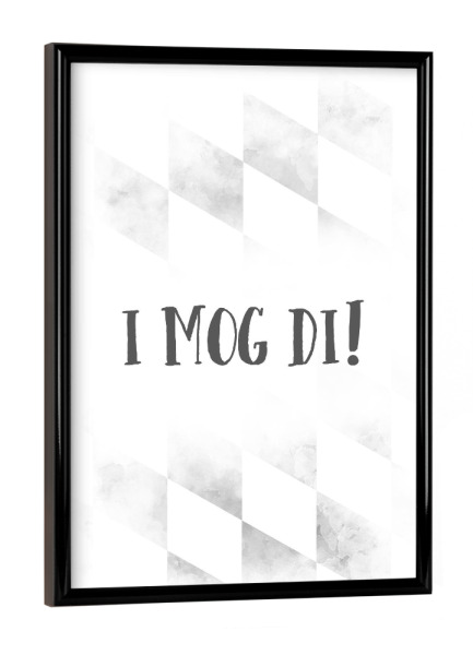 Poster mit schwarzem Rahmen "BAIRISCH I mog di" artboxONE - Typografie - Bayrisch,Liebe