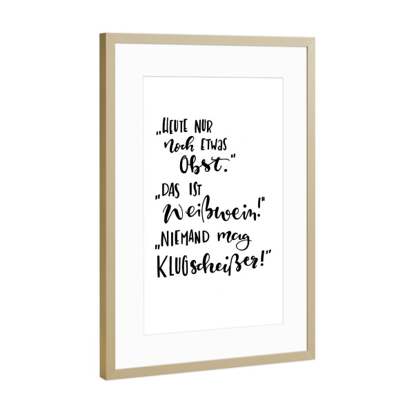 Poster mit Rahmen Gold "Weißwein" artboxONE - Typografie,Essen & Trinken,Schwarzweiß,Essen & Trinken / Alkohol - Wein,Weißwein,Klugscheißer,Alkohol