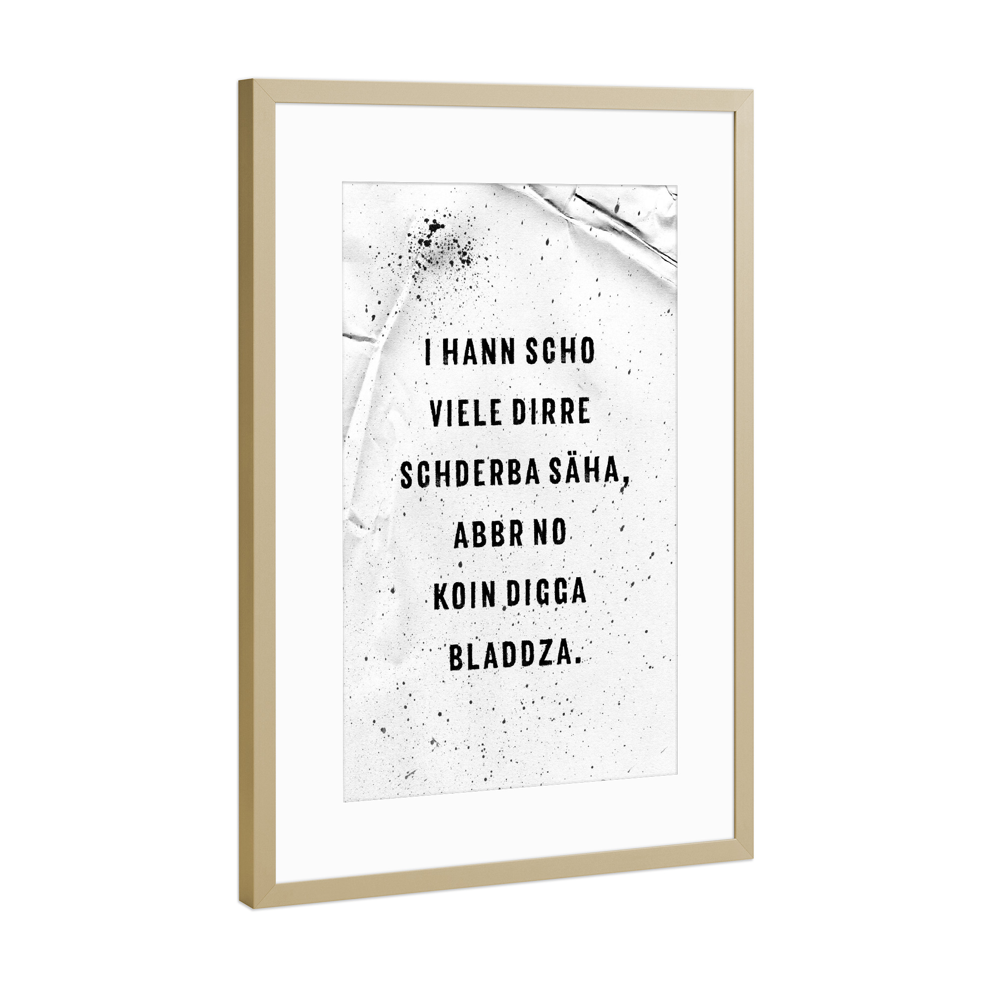 Poster mit Rahmen Gold "SCHWÄBISCH Trost an alle Beleibte" artboxONE - Typografie,Schwarzweiß - Schwäbisch,Dialekt