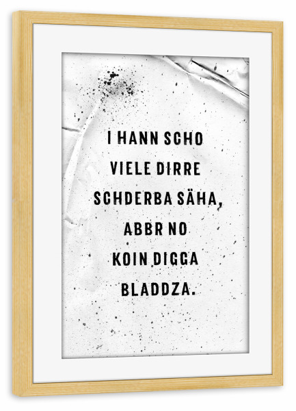 Poster mit Rahmen kiefer "SCHWÄBISCH Trost an alle Beleibte" artboxONE - Typografie,Schwarzweiß - Schwäbisch,Dialekt