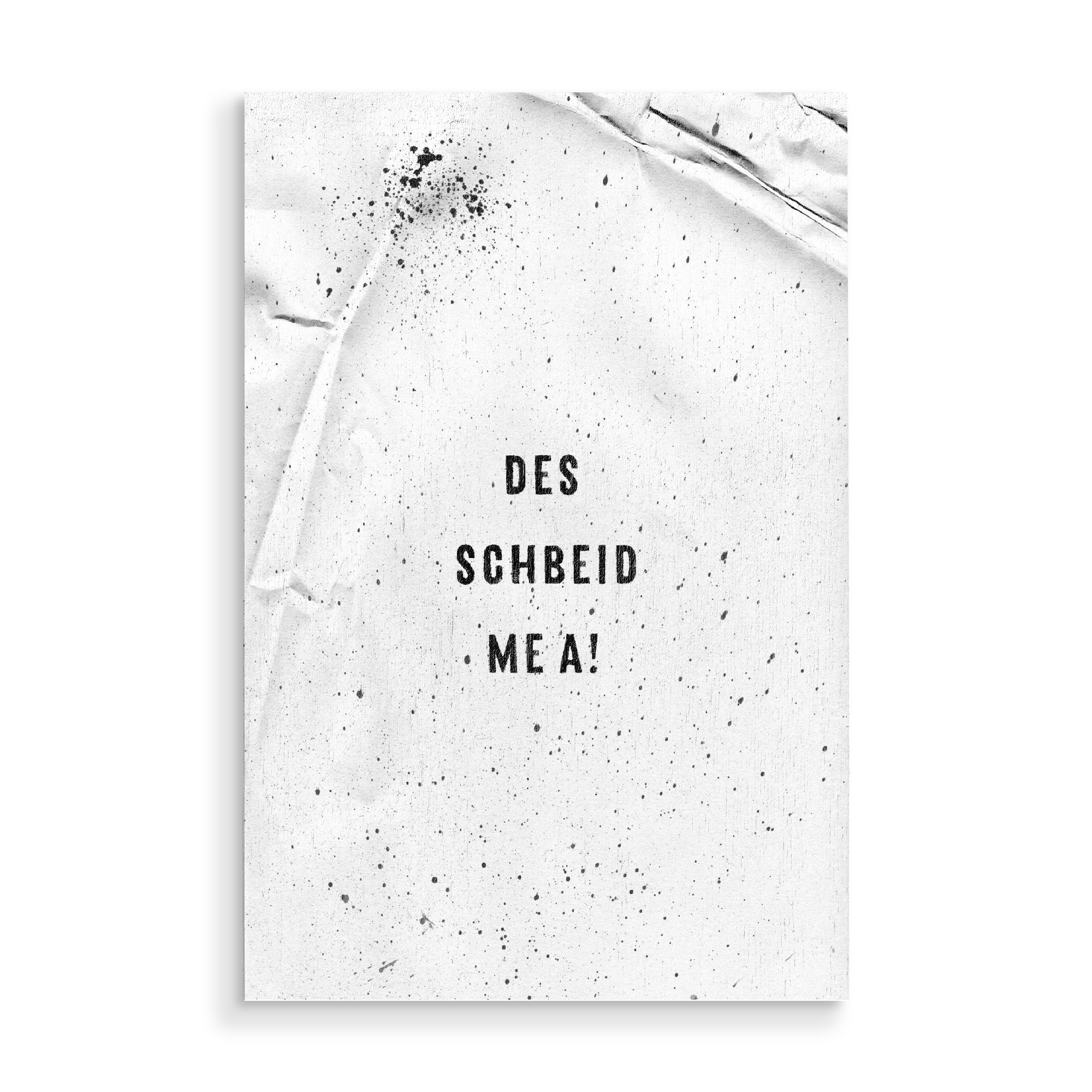 Holzbild "Schwäbisch DES SCHBEID ME A" artboxONE - Typografie,Schwarzweiß - Dialekt,Spruch,Schwäbisch