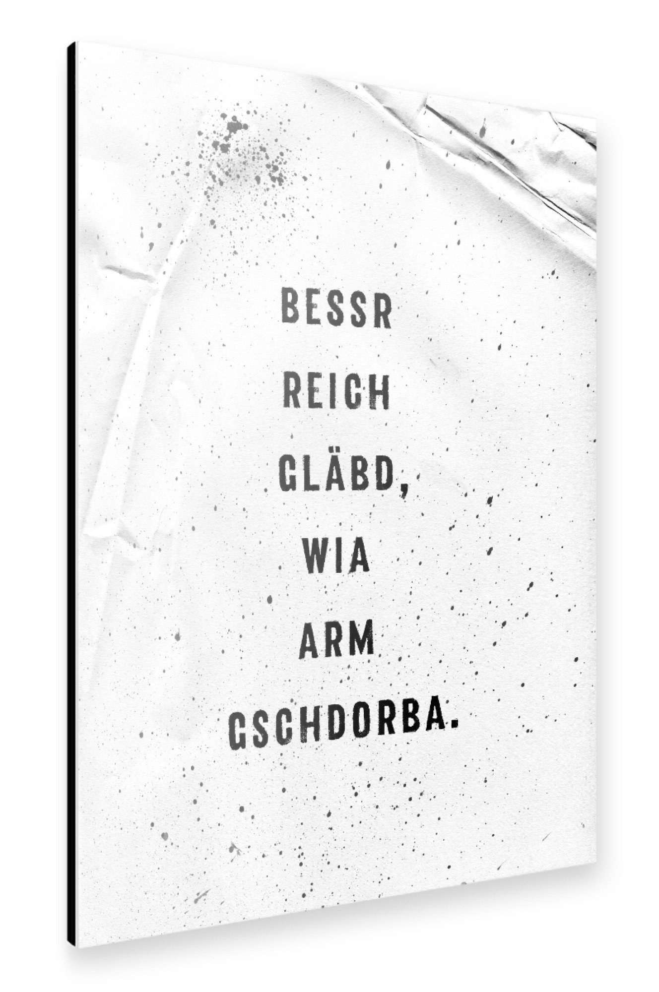 Alu-Dibond "Schwäbisch BESSR REICH GLÄBD" 30x20 cm artboxONE