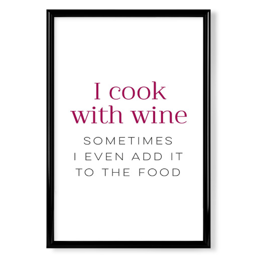 I Cook With Wine