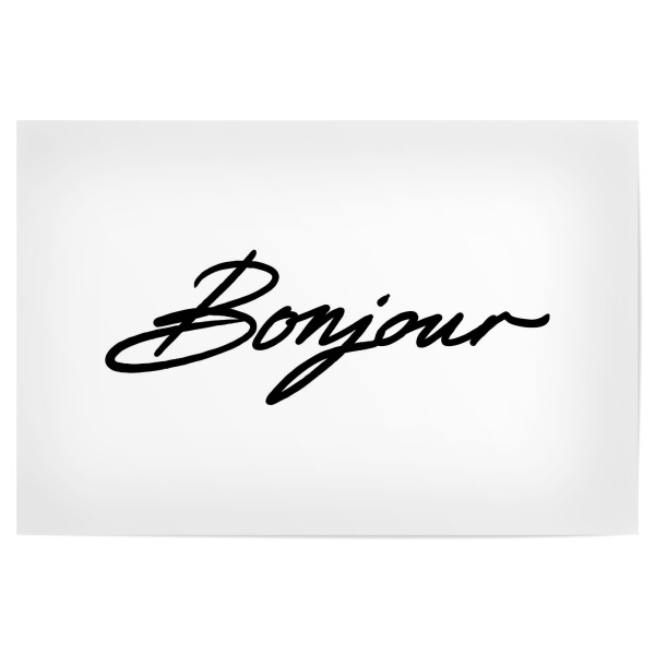 Poster "Bonjour!" artboxONE - Typografie,Schwarzweiß - Bonjour,France,Paris