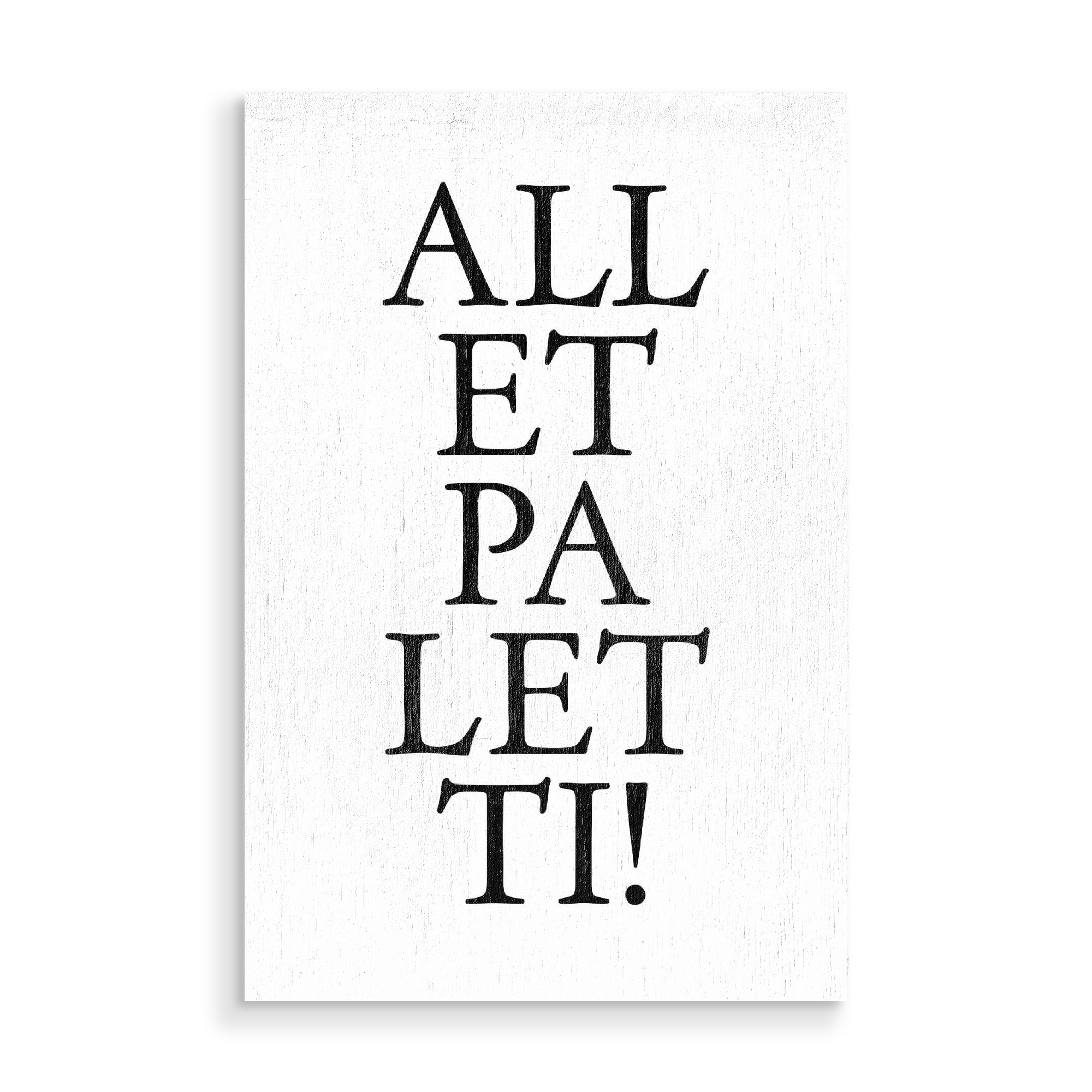 Holzbild "Allet paletti! Dialektbild Berlin" artboxONE - Typografie,Schwarzweiß