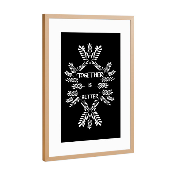 Poster mit Rahmen Kupfer "Together is better" artboxONE - Schwarzweiß,Liebe - Liebe,Floral,Together