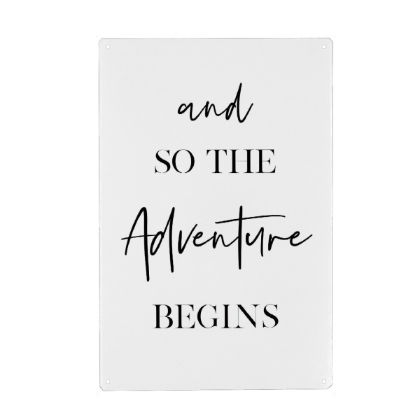 Metall Poster "Adventure Begins" artboxONE - Typografie,Schwarzweiß,Liebe - Adventure,Love,Beginning,Start - Blechschild