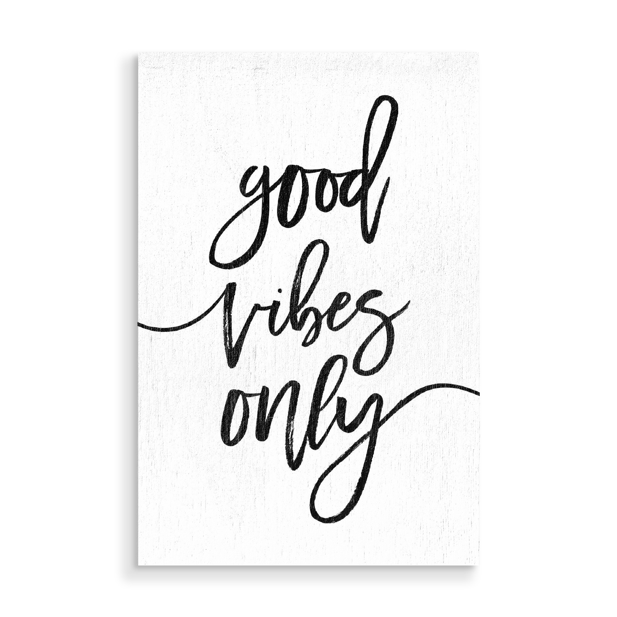 Holzbild "Good Vibes Only Art" artboxONE - Typografie,Schwarzweiß - Good vibes only,Good,Vibes,Only,Motivation,Inspiration