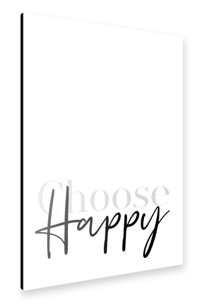 Alu-Dibond "Textkunst CHOOSE HAPPY" 30x20 cm artboxONE