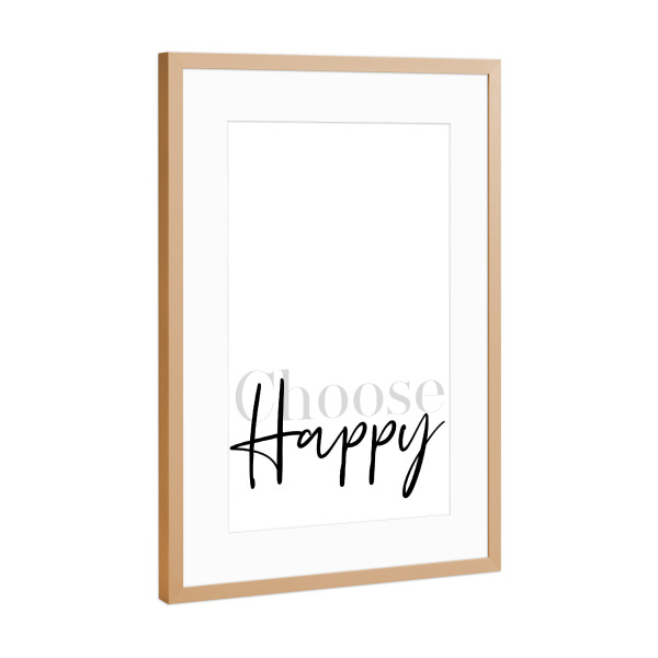 Poster mit Rahmen Kupfer "Textkunst CHOOSE HAPPY" artboxONE - Typografie,Schwarzweiß - Glücklich,Motivation,Inspiration
