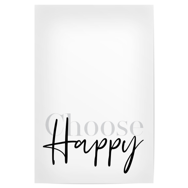 Poster 30x20 cm "Textkunst CHOOSE HAPPY" artboxONE - Typografie,Schwarzweiß - Glücklich,Motivation,Inspiration
