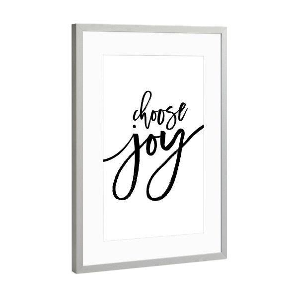 Poster mit Rahmen Silber "Choose Joy" artboxONE - Typografie,Schwarzweiß - Typography,Joy,Motivation,Inspiration