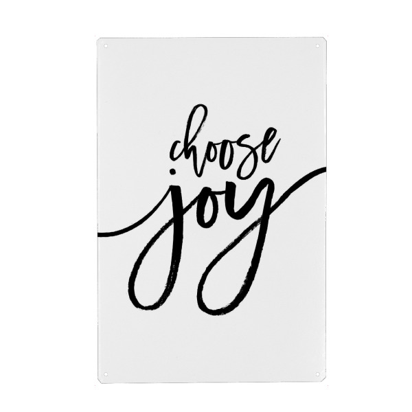 Metall Poster "Choose Joy" artboxONE - Typografie,Schwarzweiß - Typography,Joy,Motivation,Inspiration - Blechschild