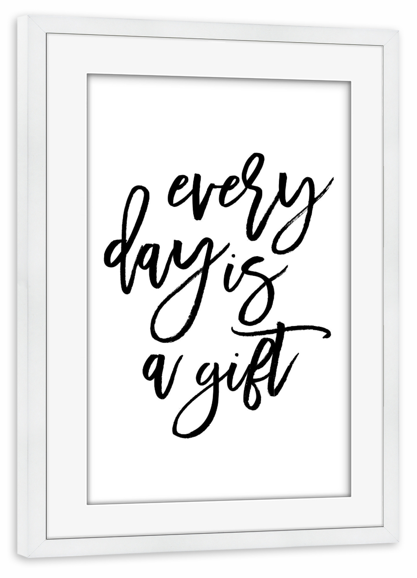 Poster mit Rahmen weiß "Every Day Is A Gift" artboxONE - Typografie,Schwarzweiß - Gift,Inspiration,Happy,Motivation