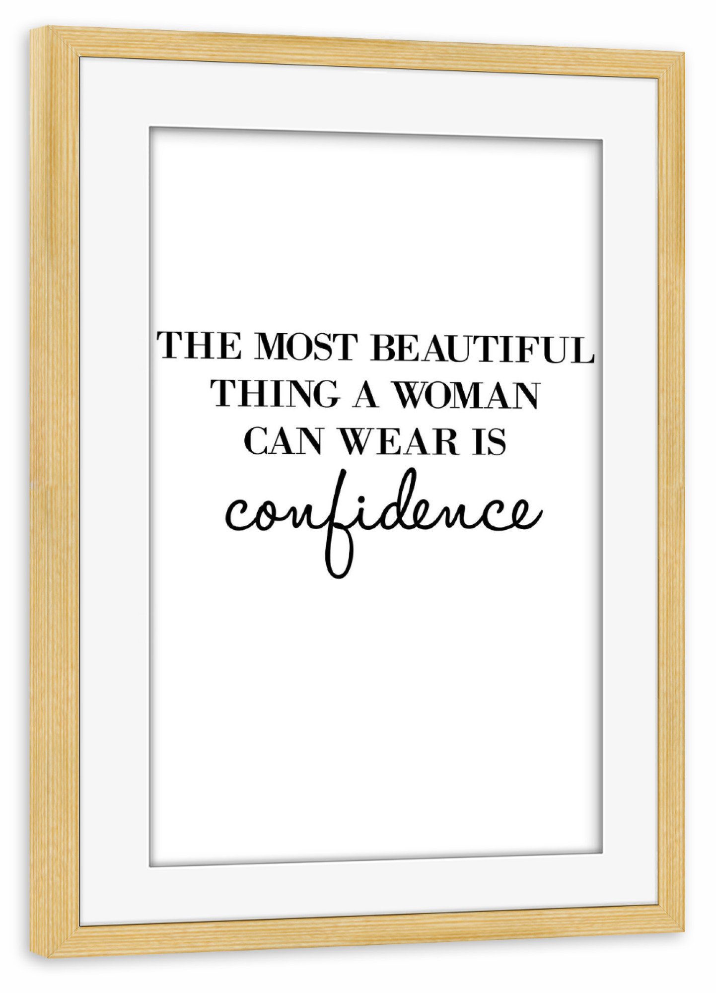 Poster mit Rahmen kiefer "A woman's confidence" artboxONE - Typografie,Schwarzweiß - Strong women,Woman,Confidence,Beautiful