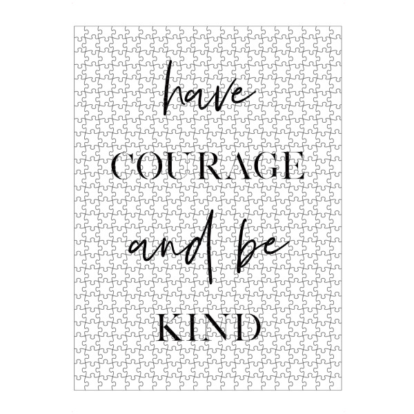 artboxONE Puzzle "Have Courage and be Kind" artboxONE - Typografie,Schwarzweiß - Courage,Kindness,Motivational,Inspirational - Bild courage