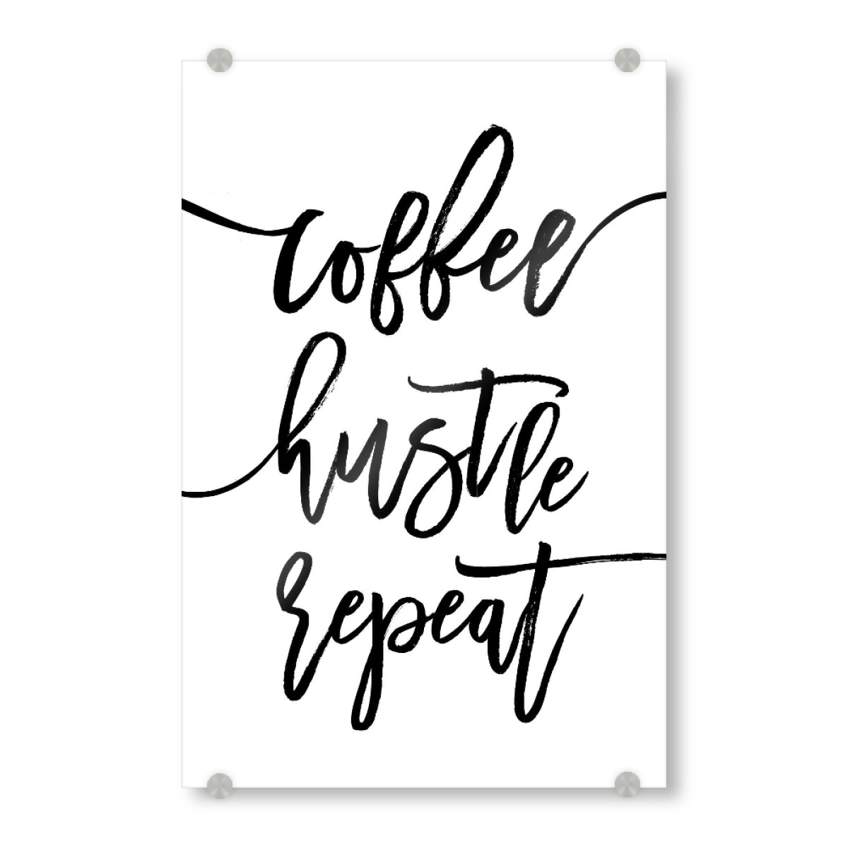 Coffee Hustle Repeat Als Acrylic Glass Print Bei Artboxone Kaufen