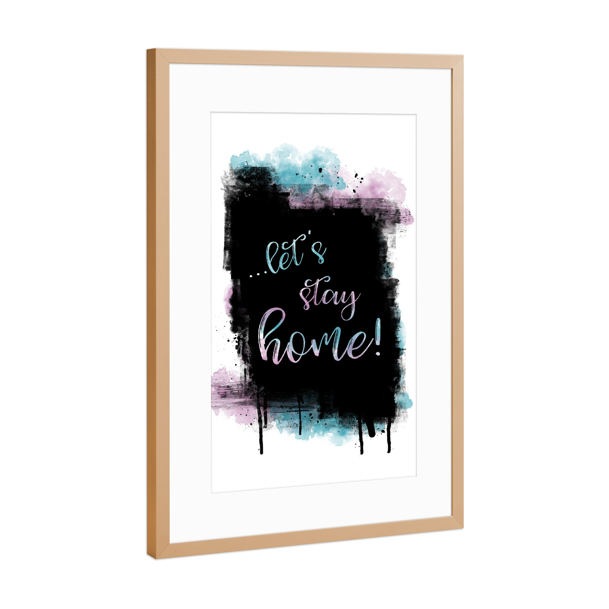 Poster mit Rahmen Kupfer "Textkunst LET'S STAY HOME" artboxONE - Typografie - Spruch,Zuhause,Modern