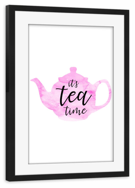 Poster mit Rahmen schwarz "It's Tea time!" artboxONE - Typografie,Essen & Trinken,Schwarzweiß