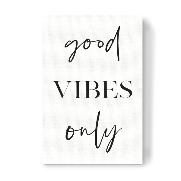 Leinwandbild "Good Vibes Only Typography" artboxONE - Typografie,Schwarzweiß,Sport / Motivation