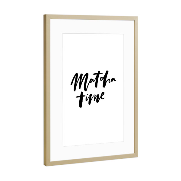 Poster mit Rahmen Gold "Matcha Time - Handwritten Quote" artboxONE - Essen & Trinken,Schwarzweiß - Tea,Lettering