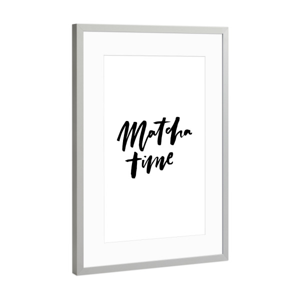 Poster mit Rahmen Silber "Matcha Time - Handwritten Quote" artboxONE - Essen & Trinken,Schwarzweiß - Tea,Lettering