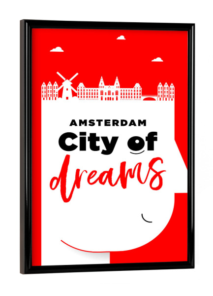 Poster mit schwarzem Rahmen "Amsterdam City of Dreams" artboxONE - Städte,Schwarzweiß - Silhouette,Cityscape,Amsterdam,Dutch,Netherlands