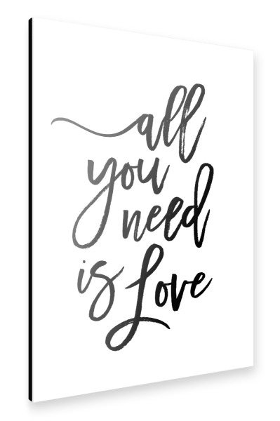 Alu-Dibond "All You Need Is Love!" 30x20 cm artboxONE
