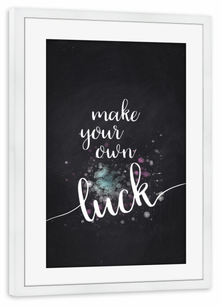 Poster mit Rahmen weiß "Textkunst MAKE YOUR OWN LUCK" artboxONE - Typografie - Spruch,Modern,Glück