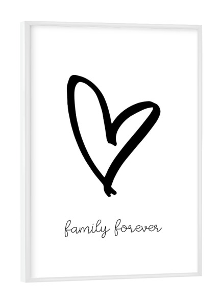 Poster mit weißem Rahmen "Familie für immer" artboxONE - Typografie,Schwarzweiß,Liebe