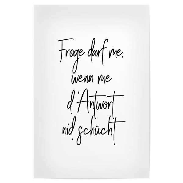 Poster "Froge darf me" artboxONE - Typografie,Schwarzweiß