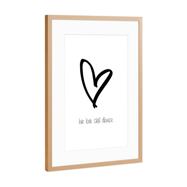 Poster mit Rahmen Kupfer "Live love chill dance" artboxONE - Typografie,Schwarzweiß,Liebe - Live,Love,Chill,Dance,Tanzen