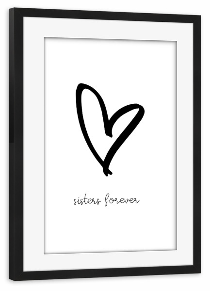 Poster mit Rahmen schwarz "Schwestern, Beste Freundinnen" artboxONE - Schwarzweiß,Liebe - Schwester,Familie,Freundschaft