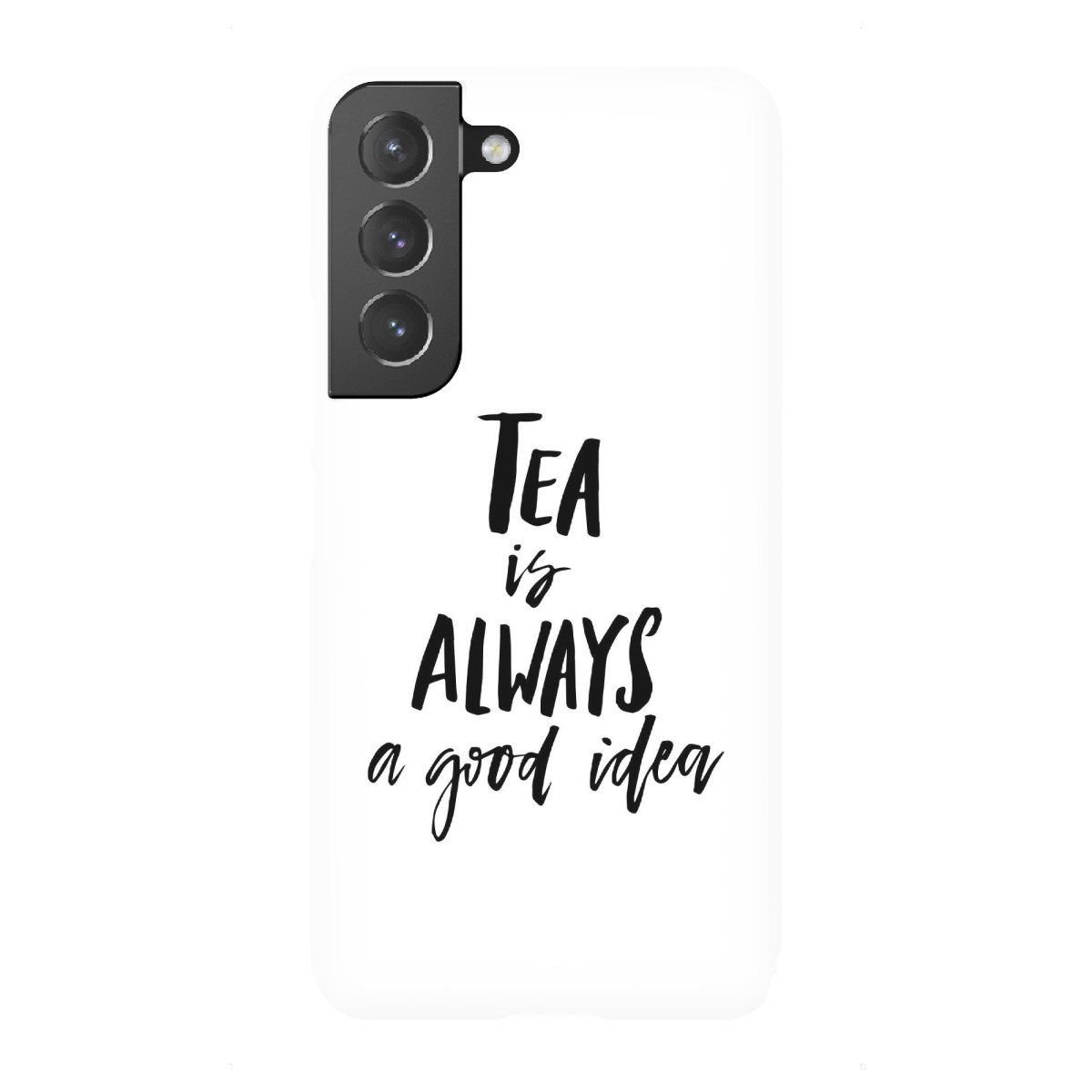 Samsung Galaxy "Tea Is Always A Good Idea" Premium-Case Handyhülle artboxONE