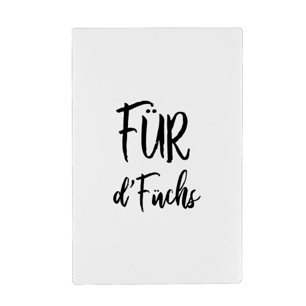 Holzbild "Für d’ Füchs" artboxONE - Typografie,Schwarzweiß - Switzerland,Swiss,Sprichwörter,Schweiz,Schwitzerdeutsch