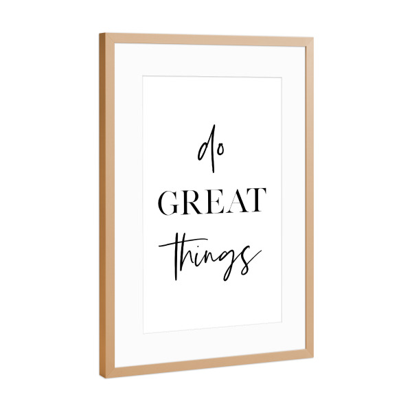 Poster mit Rahmen Kupfer "Do Great Things" artboxONE - Typografie,Schwarzweiß - Great,Things,Motivation,Inspiration