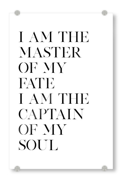 Acrylglasbild "Master of Fate, Captain of Soul" artboxONE - Typografie,Schwarzweiß - Master,Fate,Caption,Soul