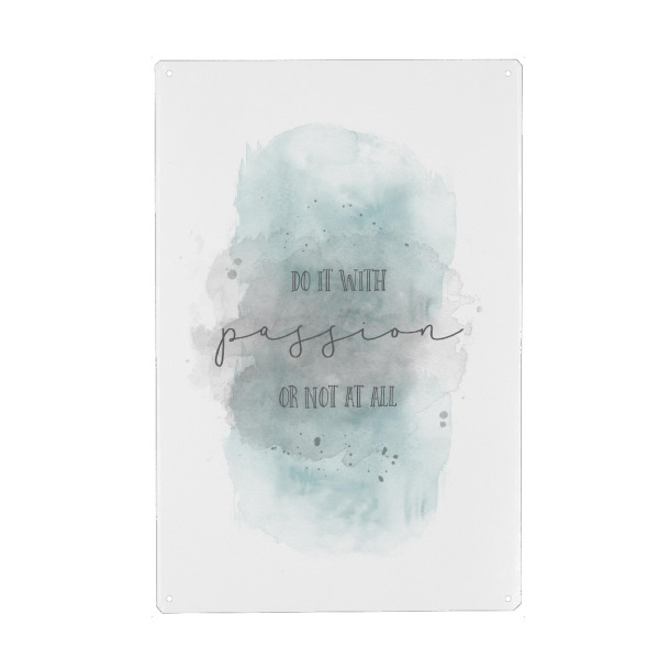 Metall Poster "Do it with passion | Aquarell" artboxONE - Typografie - Spruch,Modern,Türkis - Blechschild