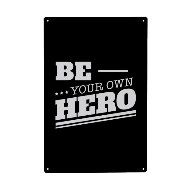 Holzbild "Be your own hero" artboxONE - Typografie,Schwarzweiß,Lehrersprüche,Sport / Motivation - Motivation,Slogans,Success,Sport,Hero