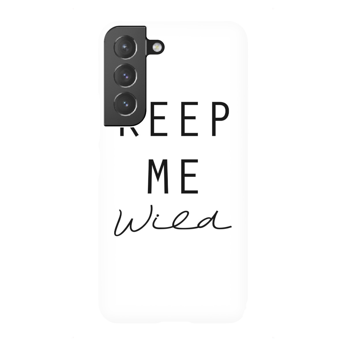"Keep Me Wild"für Samsung Galaxy - Premium-Case Handyhülle artboxONE