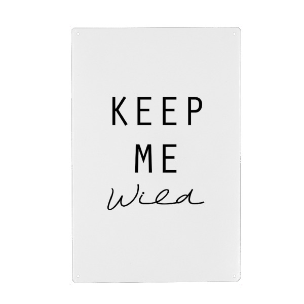 Holzbild "Keep Me Wild" artboxONE - Typografie,Schwarzweiß - Quote,Inspirational,Wild