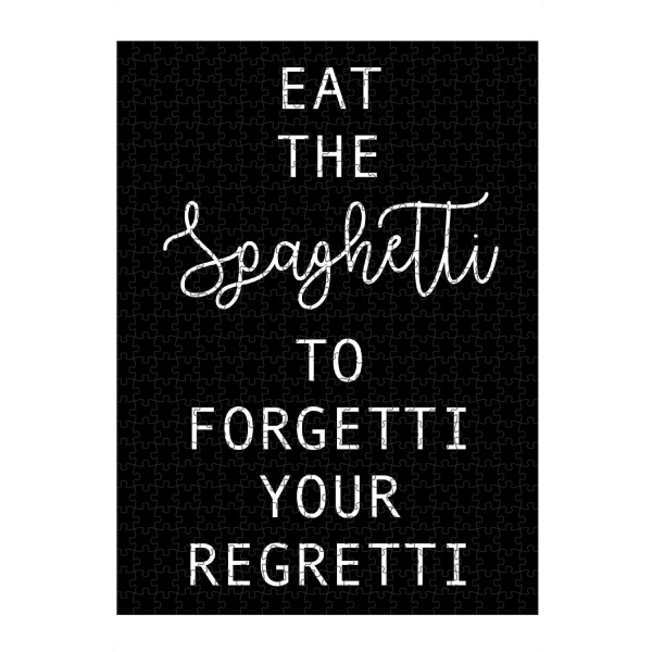 Puzzle Ravensburger "Eat the spaghetti - black" artboxONE - Typografie,Essen & Trinken,Schwarzweiß,Lustig - Italien,Nudeln,Spaghetti,Sorgen
