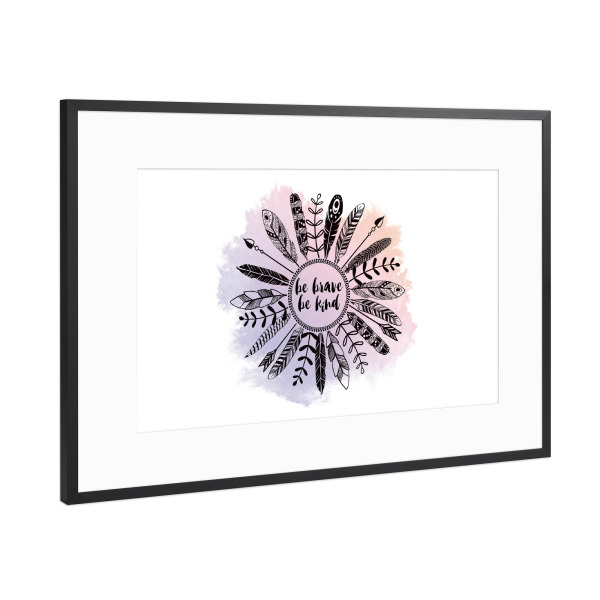 Poster mit Rahmen Schwarz (Metallic) "Be Brave Be Kind" artboxONE - Festivals - Quote,Motivational,Boho style,Boho