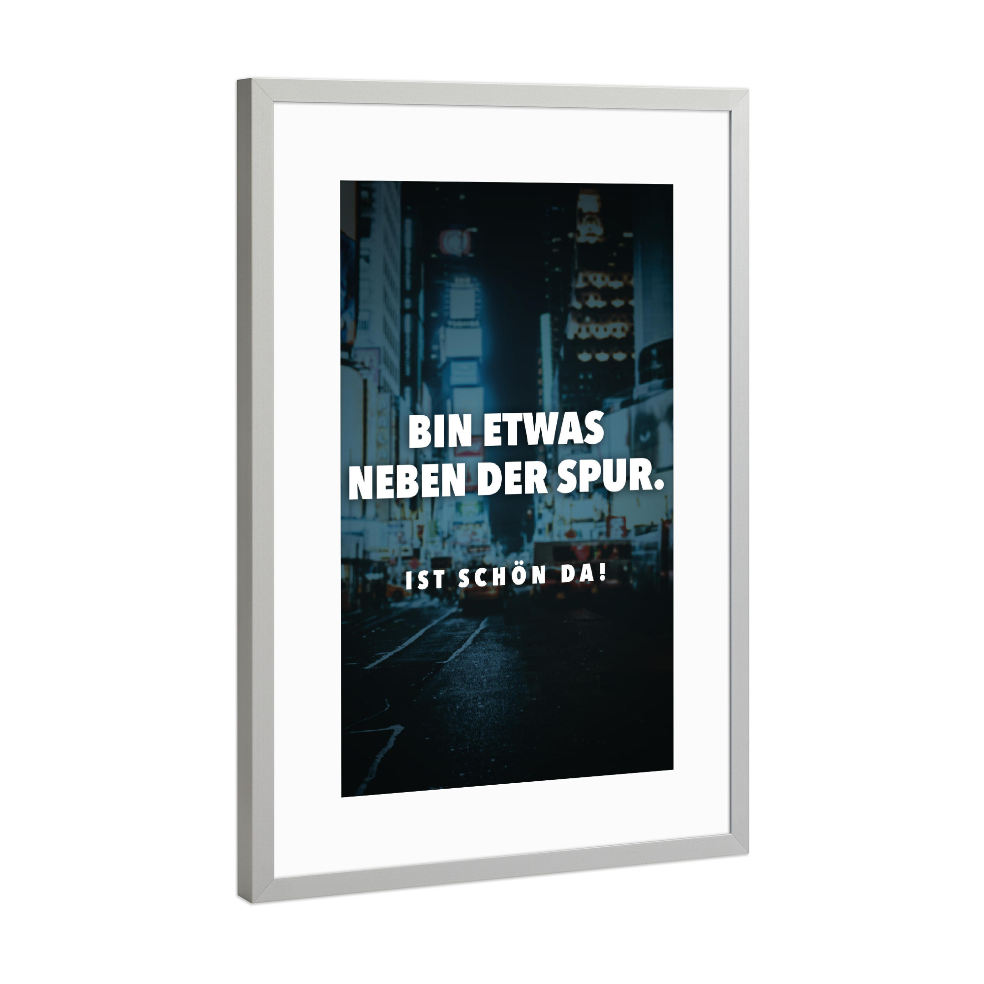 Poster mit Rahmen Silber "Neben der Spur" artboxONE - Typografie,Schwarzweiß - Lebensmut,Lebensfreude